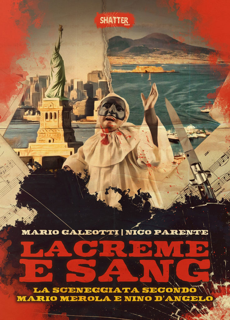 Lacreme e Sang - La sceneggiata secondo Mario Merola e Nino D'Angelo