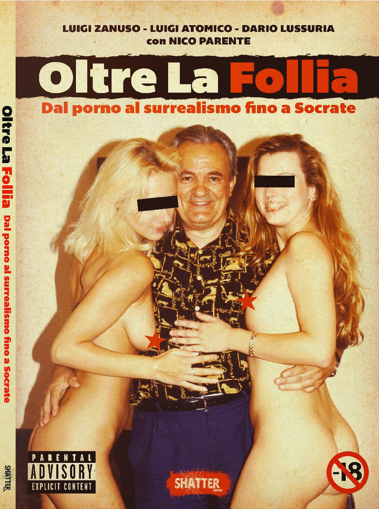 Oltre la follia - Dal porno al surrealismo fino a Socrate