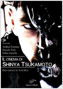 Il Cinema di Shinya Tsukamoto