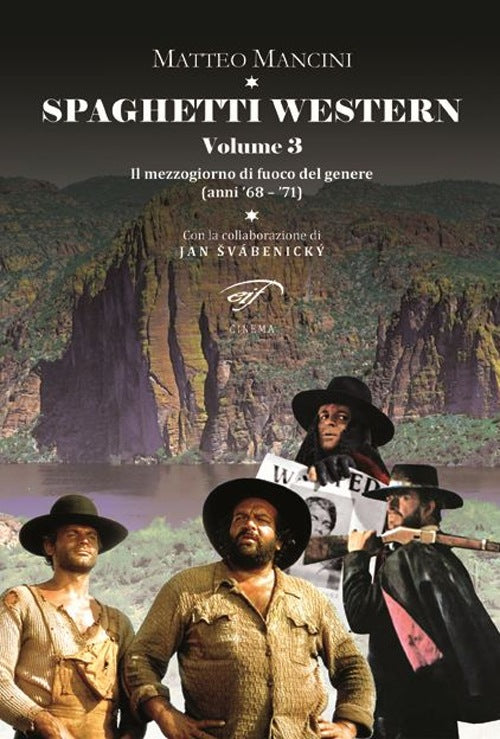 Spaghetti Western volume 3: Il mezzogiorno di fuoco del genere (1968-1971)