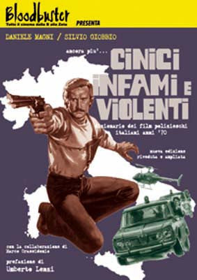 Ancora più... CINICI, INFAMI E VIOLENTI
