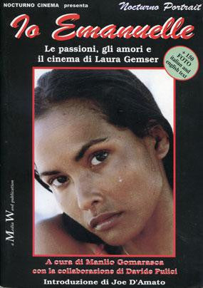 Io Emanuelle - Le passioni, gli amori, il cinema di Laura Gemser