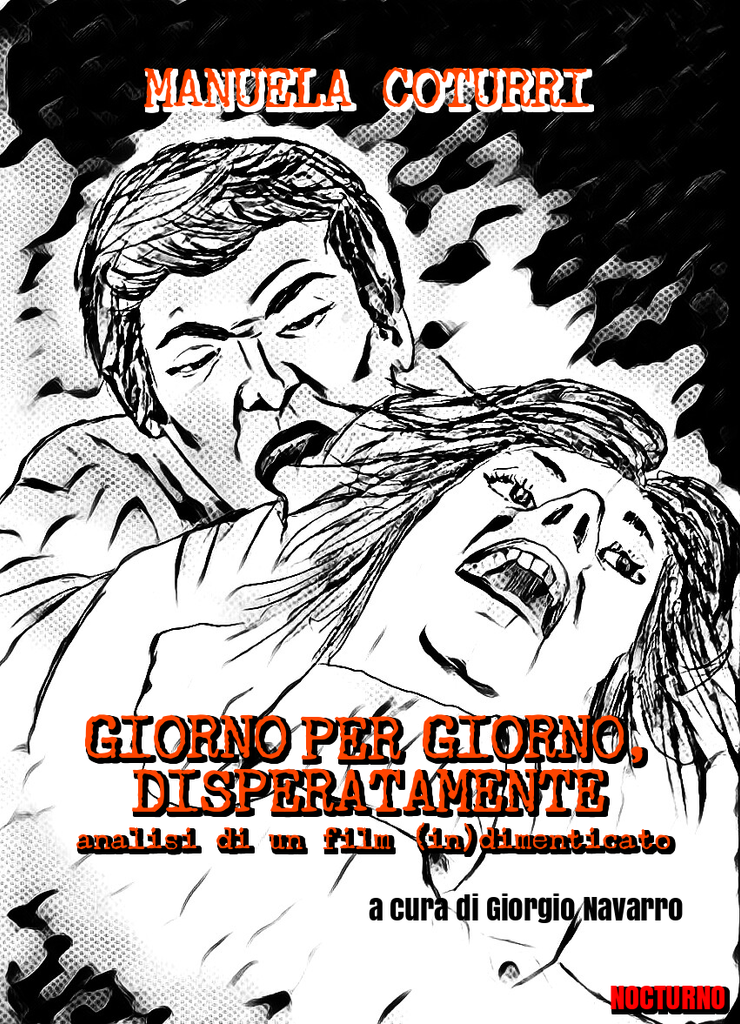 Giorno per giorno, disperatamente - Analisi di un film (in)dimenticato