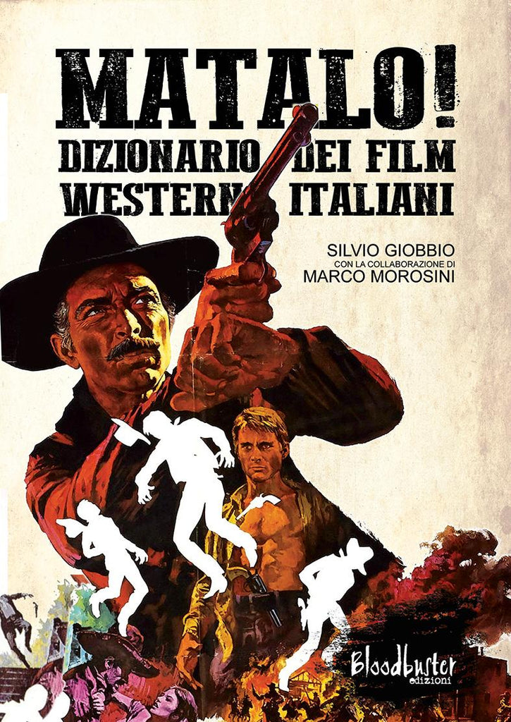 Matalo! Dizionario dei Film Western Italiani