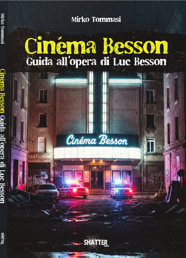 Cinéma Besson. Guida all'opera di Luc Besson
