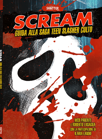 Scream. Guida alla saga Teen Slasher culto