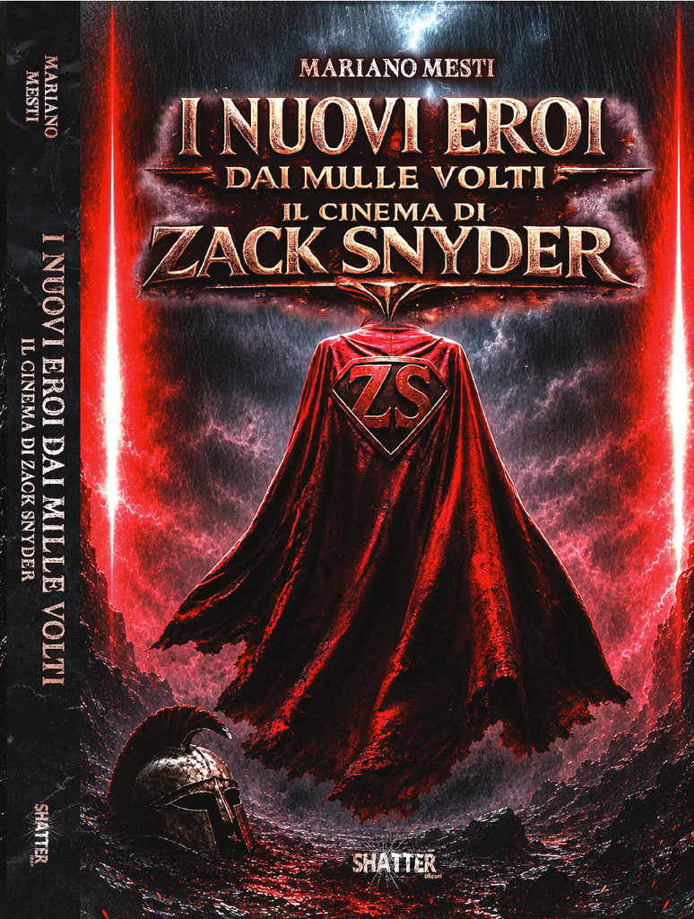 I nuovi eroi dai mille volti: il Cinema di Zack Snyder