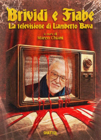Brividi e Fiabe - La televisione di Lamberto Bava