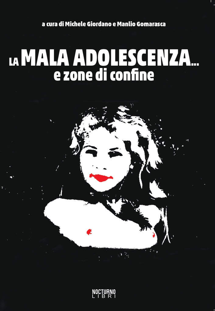 La mala adolescenza... e zone di confine