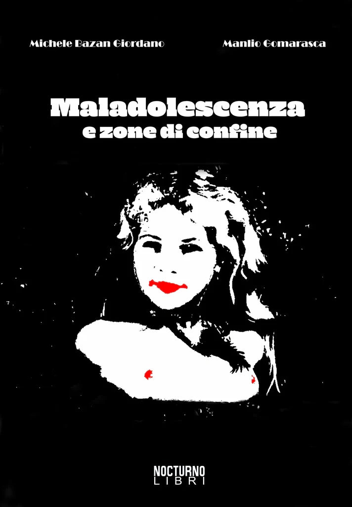 Maladolescenza e zone di confine (pre-order)