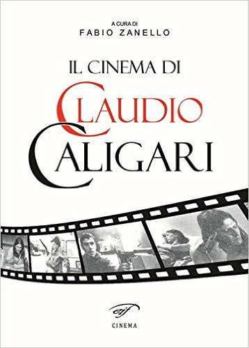 Il Cinema di Claudio Caligari
