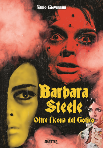 Barbara Steele, oltre l'icona del gotico