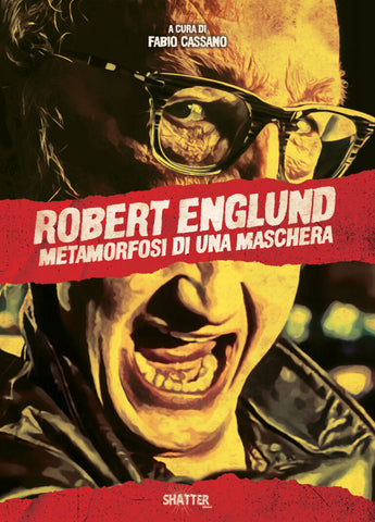 Robert Englund - Metamorfosi di una maschera